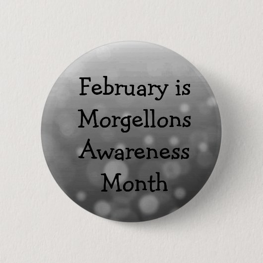 Februar ist der Morgellons-Aufklärungsmonat Button (Vorderseite)