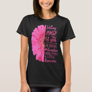 Februar Mädchen 1962 T 61 Jahre alt 61. Geburtstag T-Shirt
