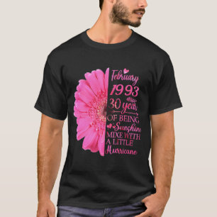 Februar Mädchen 1993 T 30 Jahre alt 30. Geburtstag T-Shirt