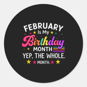 Februar mein Geburtstag ja ganzer Monat Geburtstag Runder Aufkleber
