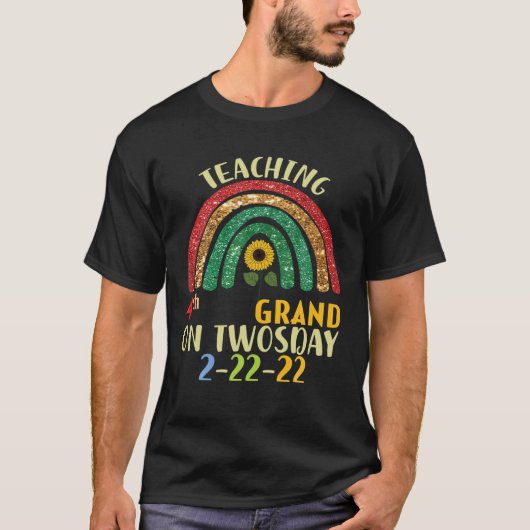 February 2022 Teaching 4Th Grade On Twosday 2-22-2 T-Shirt (Vorderseite)