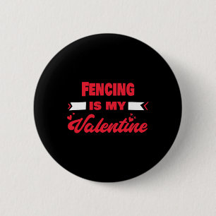 Fechten ist mein Valentinstag Valentinstag Lustige Button