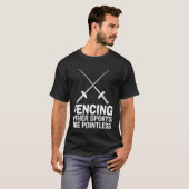Fechten Lustiges Fechten T-Shirt (Vorne ganz)