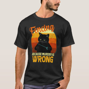 Fechten Mord Katze T-Shirt
