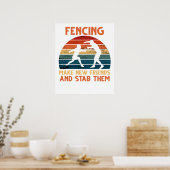 Fechten Sie neue Freunde an und erstechen Sie sie  Poster (Küche)