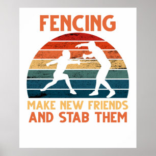 Fechten Sie neue Freunde und stechen Sie sie T-Shi Poster