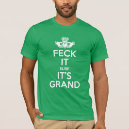Feck es - Claddagh T-Shirt
