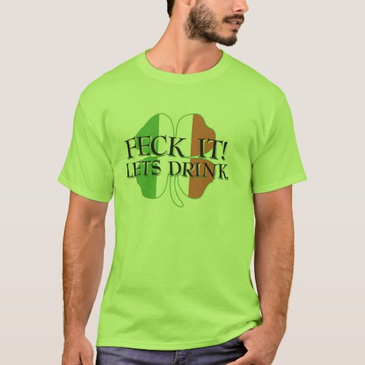 Feck es T-Shirt (Vorderseite)