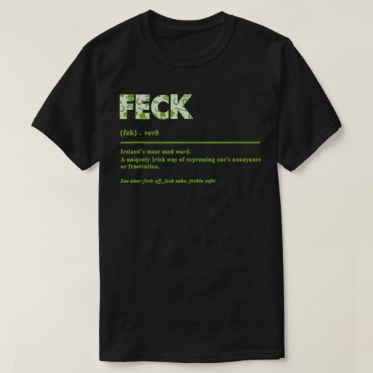 Feck Irish Definition Feck Patricks St Patty T-Shirt (Design vorne)