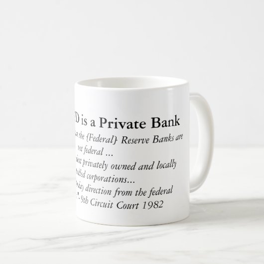 FED ist eine private Bank Kaffeetasse (VorderseiteRechts)