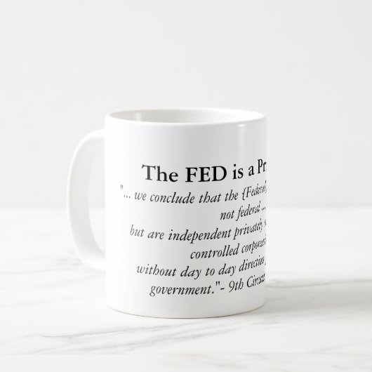 FED ist eine private Bank Kaffeetasse (Vorderseite Links)