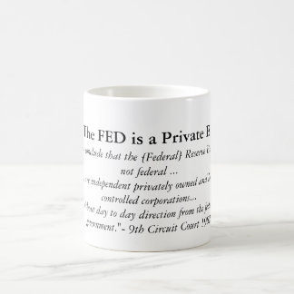 FED ist eine private Bank Kaffeetasse