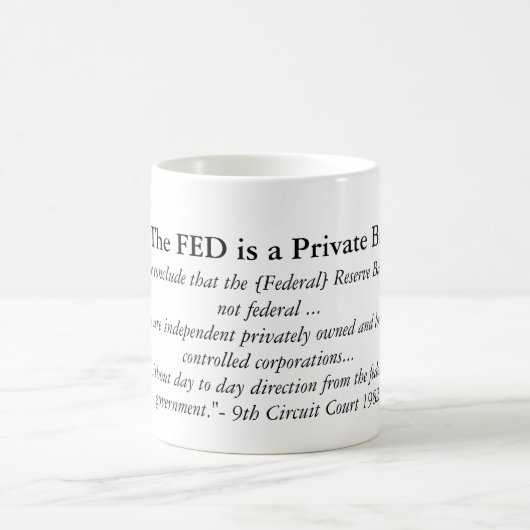 FED ist eine private Bank Kaffeetasse (Mittel)