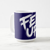 Fed Up Graffiti-Typografie Kaffeetasse (Vorderseite Links)