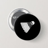 Federball Badminton Shuttlecock wirklich mögen Button (Vorne & Hinten)