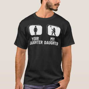 Federball Deine Tochter Meine Tochter Mama Lustige T-Shirt