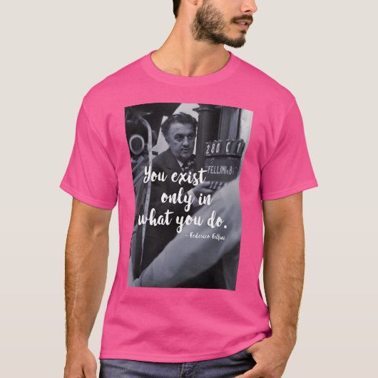 Federico Fellini - Zitat T-Shirt (Vorderseite)