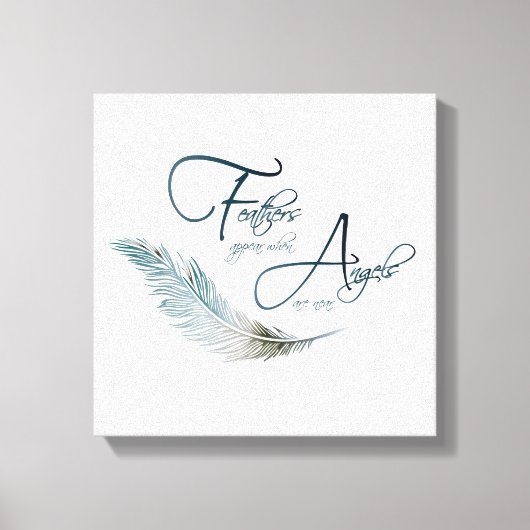 Federn erscheinen, wenn Engel in der Nähe sind Leinwanddruck (Vorderseite)