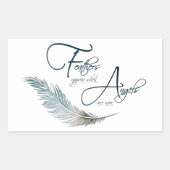 Federn erscheinen, wenn Engel in der Nähe sind Rechteckiger Aufkleber (Vorderseite)