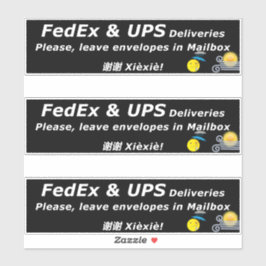 FEDEX & UPS DELIVERIES. PLEASE, LEAVE.. 谢谢 Xièxiè Aufkleber