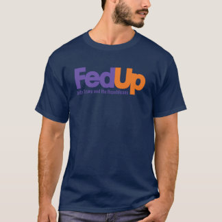 Fedup With Trump and the Republicans T-Shirt