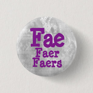 Fee Faer Faers Pronouns Button