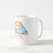 Feed Me and Leave Me Alone Funny Sleepy Cat Kaffeetasse (VorderseiteRechts)