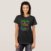 Feed Me Crawfish & Call Me Pretty Mardi Gras_1 T-Shirt (Vorne ganz)