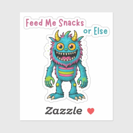 Feed Me Snacks or Else – Funny Cute Monster Design Aufkleber (Blatt)