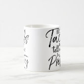Feed Me Tacos And Tell Me I'M Pretty Funny Kaffeetasse (Mittel)