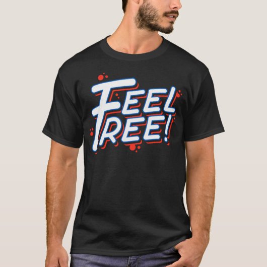 Feel free T-Shirt (Vorderseite)