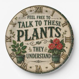 Feel Free to Talk to These Plants Funny Pappteller
