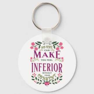 Feel inferior Eleanor Roosevelt Frauenrechte Schlüsselanhänger