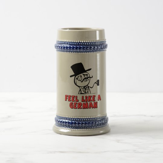 Feel Like a German Meme Beer Mug Bierglas