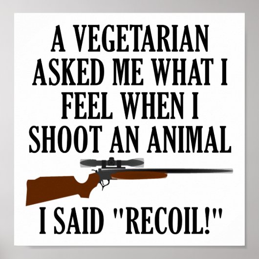 Feel Recoil Funny Hunting Poster (Vorne)