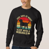 Feel Safe at Night Sleep With a Beagle Sweatshirt (Vorderseite)