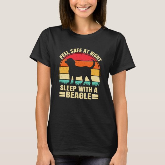 Feel Safe at Night Sleep With a Beagle T-Shirt (Vorderseite)