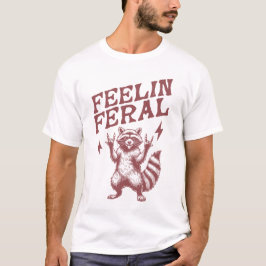 Feel-Sprichwort T-Shirt