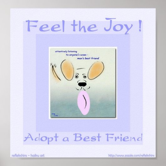 Feel the Joy - Adoptier a Best Friend Poster (Vorne)