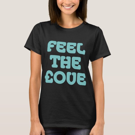 Feel the £ove - Lt Blue Green on Dark T-Shirt (Vorderseite)
