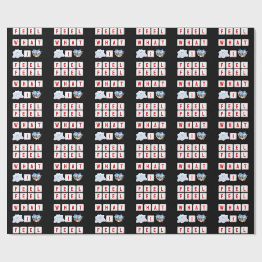 Feel What I Feel Geschenkpapier (Flach)