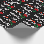 Feel What I Feel Geschenkpapier (Ecke)