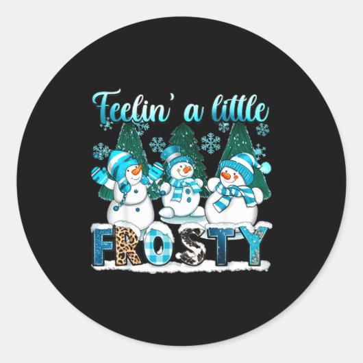 Feelin A Little Frosty Cute Snowman Winter Christm Runder Aufkleber (Vorderseite)