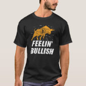 Feelin Bullish Cryptocurrency Blockchain Trader Cr T-Shirt (Vorderseite)