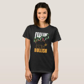 Feelin Bullish Cryptocurrency Blockchain Trader Cr T-Shirt (Vorne ganz)