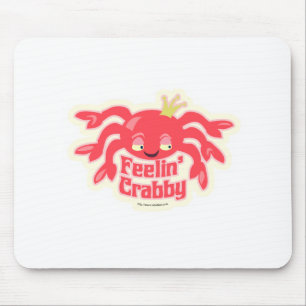 Feelin Crabby niedliche Krabbe Mousepad