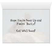 Feelin' Ducky - Duckling Get Well Card (Innenansicht Horizontal (Unten))