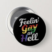Feelin' Gay As Hell LGBT Prix Button (Vorne & Hinten)