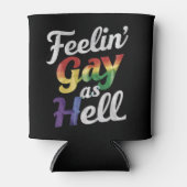Feelin' Gay As Hell LGBT Prix Dosenkühler (Vorderseite)