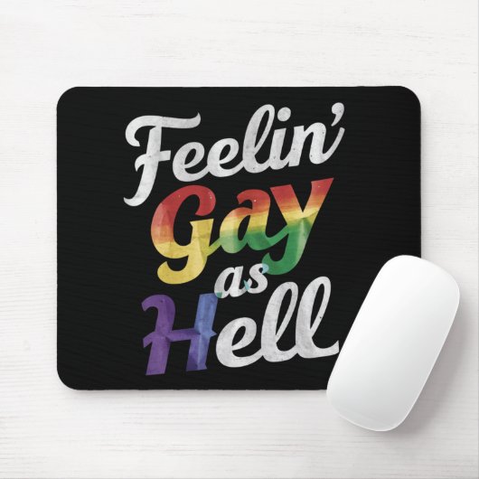 Feelin' Gay As Hell LGBT Prix Mousepad (Mit Mouse)